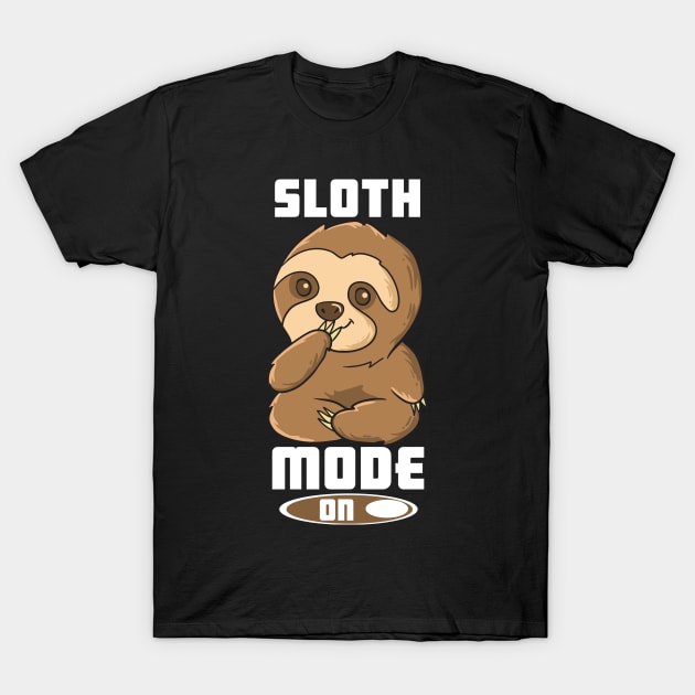 Funny Sloth Costume Sloth Mode On Lazy Sloth T-Shirt by EQDesigns